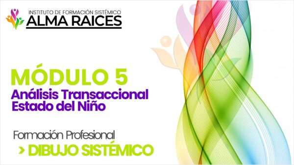 Módulo V: Análisis Transaccional. Estado del Niño